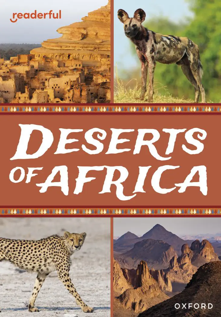 Explore the deserts of Africa—from animals to climate and survival. A fact-packed, beautifully presented non-fiction book for curious minds and young geographer