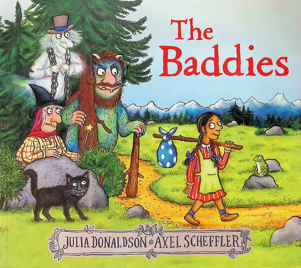 Three baddies love being bad... until a brave girl outsmarts them all! A funny, empowering tale of kindness and cleverness by Donaldson & Scheffler.